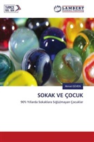 Ahmet G&uuml;ven - SOKAK VE &Ccedil;OCUK