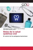 José Manuel Martínez Pérez, Isabel Mauriz Turrado, Claudio Yepes del Álamo - Retos de la salud (pública) oral