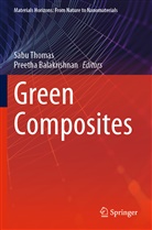 Balakrishnan, Preetha Balakrishnan, Sabu Thomas - Green Composites
