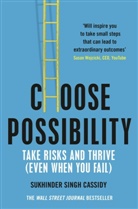 Sukhinder Singh Cassidy - Choose Possibility