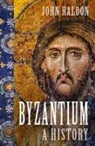John Haldon - BYZANTIUM