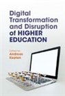 Andreas Kaplan, Andreas Kaplan - Digital Transformation and Disruption of Higher Education