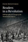 David Mckitterick, David (University of Cambridge) McKitterick, McKitterick David - Readers in a Revolution