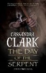 Cassandra Clark - Day of the Serpent