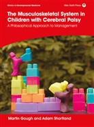 M Gough, Martin Gough, Martin Shortland Gough, Adam Shortland - Musculoskeletal System in Children With Cerebral Palsy A