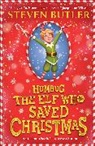Kenneth (Illustr.) Anderson, Steven Butler, Butler Steven, Kenneth Anderson - Humbug: The Elf Who Saved Christmas