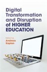 Andreas Kaplan, Andreas Kaplan - Digital Transformation and Disruption of Higher Education