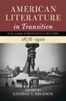 Reckson Lindsay Reckson, LINDSAY RECKSON, Lindsay (Haverford College Reckson, Lindsay V. (Haverford College Reckson, Lindsay V Reckson, Lindsay V. Reckson - American Literature in Transition, 1876-1910: Volume 4