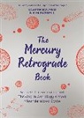 Yasmin Boland, Boland Yasmin, Kim Farnell - The Mercury Retrograde Book