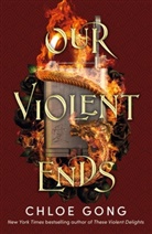 CHLOE GONG, Chloe Gong - Our Violent Ends