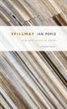 Ian Pople - Spillway
