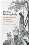 Monica D. Fitzgerald - Puritans Behaving Badly