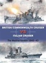 Angus Konstam, Ian Palmer - British/Commonwealth Cruiser vs Italian Cruiser