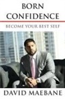 David Maebane - Born Confidence
