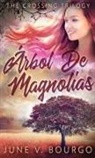 June V. Bourgo - Árbol De Magnolias
