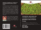 Anita Khedar, Anil Kumar, N. K. Sharma - Variabilité, association de caractères et divergence génétique chez le haricot mungo