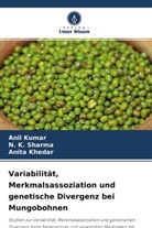 Anita Khedar, Anil Kumar, N K Sharma, N. K. Sharma - Variabilität, Merkmalsassoziation und genetische Divergenz bei Mungobohnen