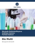 Sobirjon Aminov, Mavjuda Rahmatullayeva, Salixov, Farhod Salixov - Die Mutti