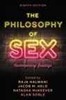 Raja Held Halwani, Raja Halwani, Jacob M Held, Jacob M. Held, Natasha McKeever, Alan Soble - Philosophy of Sex