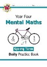 CGP Books, CGP Books, CGP Books, CGP Books - KS2 Mental Maths Year 4 Daily Practice Book: Spring Term