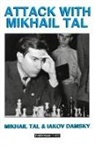 Tal Mikhail, Tal, Mikhail Tal - Attack with Mikhail Tal