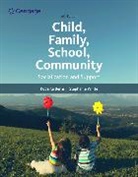 Roberta Berns, Roberta M. Berns, Berns Roberta, Stephanie White, White Stephanie - Child, Family, School, Community: Socialization and Support