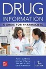 MALONE, Meghan Malone, Meghan J Malone, Patrick Malone, Patrick M Malone, Malone Patrick... - Drug Information: A Guide for Pharmacists
