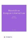 Andre Klip, André Klip - Materials on European Criminal Law