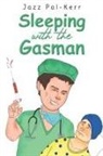 Jazz Pal-Kerr - Sleeping with the Gasman