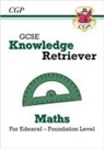 CGP Books, CGP Books, CGP Books, CGP Books - GCSE Maths Edexcel Knowledge Retriever - Foundation