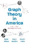 David J. Parks, John J. Watkins, Watkins John J., Robin Wilson, Robin J. Wilson, Robin J. Watkins Wilson... - Graph Theory in America