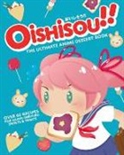 Monique Narboneta Zosa, Monique Narboneta Zosa, Hadley Sui, Hadley Narboneta Zosa Sui - Oishisou!! the Ultimate Anime Dessert Book