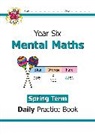 CGP Books, CGP Books, CGP Books, CGP Books - KS2 Mental Maths Year 6 Daily Practice Book: Spring Term