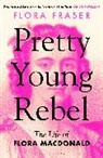 Flora Fraser, Fraser Flora - Pretty Young Rebel