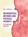 Alec J Schramm, Alec J. Schramm, Alec J. (Occidental College Schramm - Mathematical Methods and Physical Insights