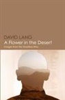 David Lang - A Flower in the Desert