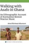 Ama Oforiwaa Aduonum, Professor Ama Oforiwaa Aduonum - Walking with Asafo in Ghana