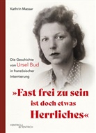Kathrin Massar - "Fast frei zu sein ist doch etwas Herrliches"