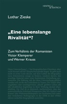 Lothar Zieske - "Eine lebenslange Rivalität"?
