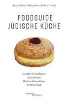 Gunther Hirschfelder, Antonia Reck, Ma Schreckhaas, Markus Schreckhaas, Jana Stöxen - Foodguide Jüdische Küche