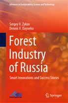 Dennis V Dayneko, Dennis V. Dayneko, Sergey V Zykov, Sergey V. Zykov - Forest Industry of Russia
