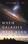 Richard S. Ellis, Ellis Richard S. - When Galaxies Were Born