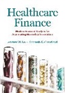 Shomesh E. Chaudhuri, Andrew W. Lo, Andrew W. Chaudhuri Lo, Lo Andrew W. - Healthcare Finance