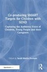 Sarah Martin-Denham, Sarah Martin-Denham, Martin-Denham Sarah - Co-Producing Smart Targets for Children With Send