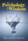 Robert J. (Cornell University Sternberg, Judith Glück, Robert J. Sternberg, Sternberg Robert J. - Psychology of Wisdom