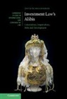 David Schneiderman, David (University of Toronto) Schneiderman, Schneiderman David - Investment Law''s Alibis