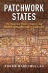 Adnan Naseemullah, Naseemullah Adnan - Patchwork States