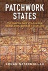 Adnan Naseemullah, Naseemullah Adnan - Patchwork States