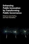Jacob (Roskilde Universitet Torfing, Jacob Torfing, Torfing Jacob, Peter Triantafillou, Triantafillou Peter - Enhancing Public Innovation By Transforming Public Governance