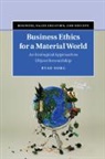 Ryan Burg, Ryan (Bucknell University Burg - Business Ethics for a Material World